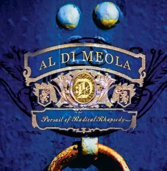 DI MEOLA, AL - PURSUIT OF RADICAL RHAPSODY  CD