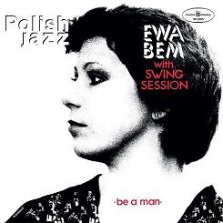 POLSKIE NAGRANIA MUZA - EWA BEM: Be A Man, LP