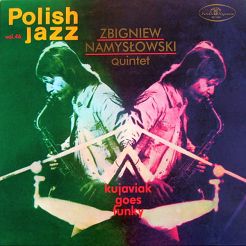 WARNER MUSIC - ZBIGNIEW NAMYSŁOWSKI QUINTET: Kujaviak Goes Funky - LP