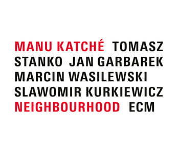 ECM - MANU KATCHE: Neighborhood - LP