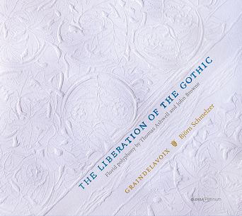 GLOSSA MUSIC - THE LIBERATION OF THE GOTHIC - Florid polyphony by Thomas Ashwell and John Browne