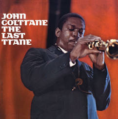 DOL RECORDS - JOHN COLTRANE: The Last Trane, LP