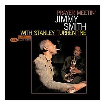 SMITH, JIMMY -  WITH STANLEY TURRENTINE -  Prayer Meetin'  -  LP TONE POET -