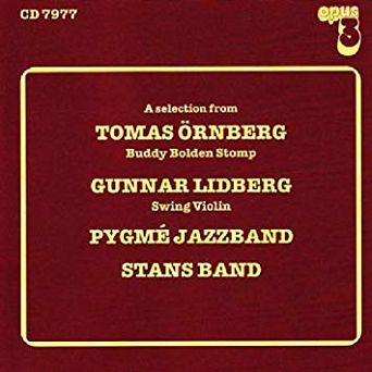 A SELECTION FROM TOMAS ORNBERG, GUNNAR LIDBERG, PYGME JAZZBAND  CD