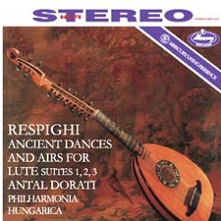 OTTORINO RESPIGHI: Ancient Dances And Airs For Lute And Orchestra - LP, SPEAKERS CORNER RECORDS