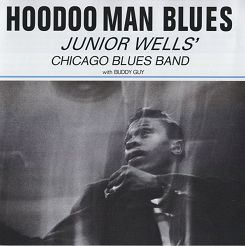 ANALOGUE PRODUCTIONS - JUNIOR WELLS' CHICAGO BLUES BAND: Hoodoo Man Blues - SACD