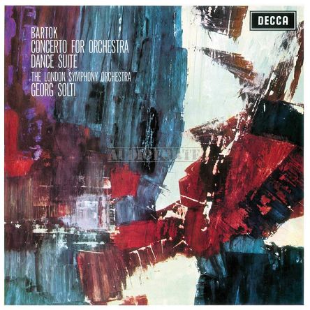 DECCA - BARTOK: Concerto For Orchestra / Dance Suite, London Symphony / Georg Solti