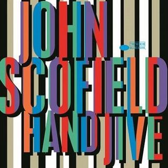 BLUE NOTE - JOHN SCOFIELD: Hand Jive, 2LP