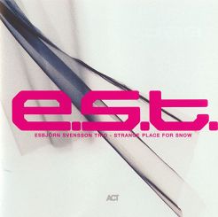 ACT - Esbjörn Svensson Trio ( e.s.t. ) STRANGE PLACE FOR SNOW (2 LP)