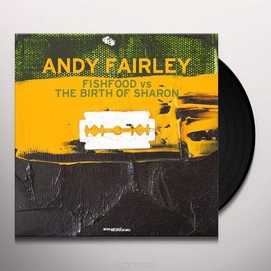 BRISTOL ARCHIVE RECORDS - ANDY FAIRLEY: Fishfood vs. The Birth Of Sharon, LP