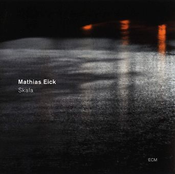 MATHIAS EICK -  Skala  -  LP