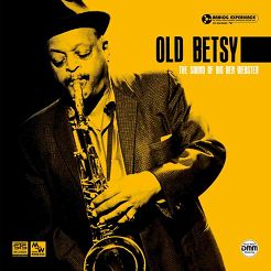 BEN WEBSTER: Old Betsy, The Sound Of Big Ben Webster