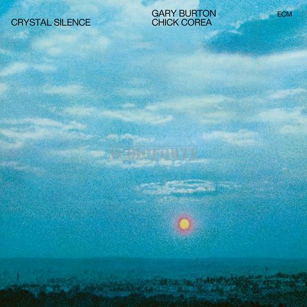 GARY BURTON, CHICK COREA: Crystal Silence, ECM