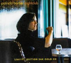 IMPEX RECORDS - PATRICIA BARBER: NIGHTCLUB - LIMITED EDITION, 24K, GOLD CD