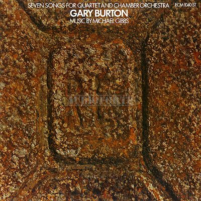 ECM - GARY BURTON: SEVEN SONGS FOR QUARTET AND CHAMBER ORCHESTRA - LP