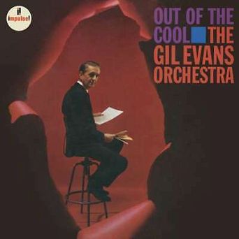 IMPULSE - GIL EVANS ORCHESTRA: Out Of The Cool - LP