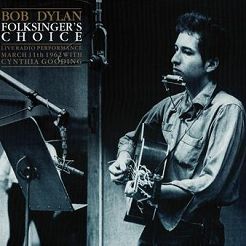 LTEV - BOB DYLAN: Folksinger's Choice (Live Radio Performance March 11th 1962 With Cynthia Gooding), 2LP