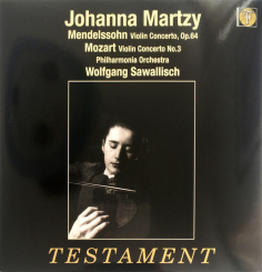 TESTAMENT - Mozart Violin Concerto, Op.64, Mendelssohn Violin Concerto No. 3 - Johanna Martzy - LP
