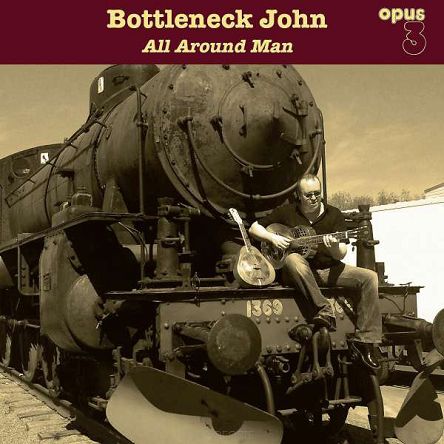 BOTTLENECK, JOHN - All Around Man  LP 180g