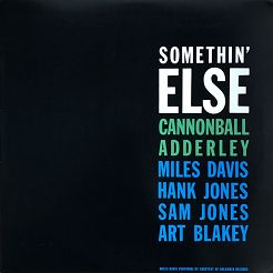 JULIAN "CANNONBAL" ADDERLEY: Somethin' Else - LP