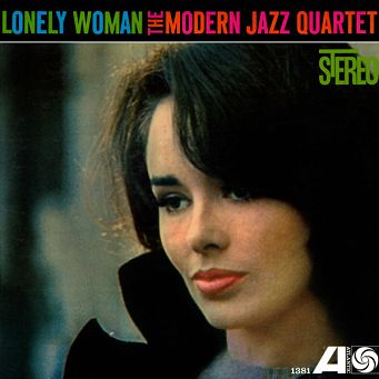 PURE PLEASURE RECORDS - THE MODERN JAZZ QUARTET: Lonely Woman - LP