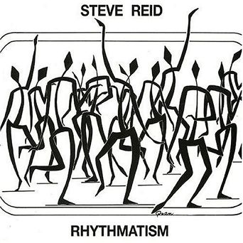 UNIVERSAL SOUND - STEVE REID: Rhythmatism