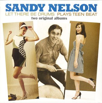 VINYL PASSION - SANDY NELSON: Let There Be Drums + Plays Teen Beat, LP