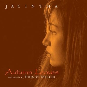 JACINTHA - Autumn Leaves, the songs of Johnny Mercer, 2LP 45rpm