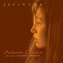 GROOVE NOTE - JACINTHA - Autumn Leaves, the songs of Johnny Mercer, 2LP 45rpm