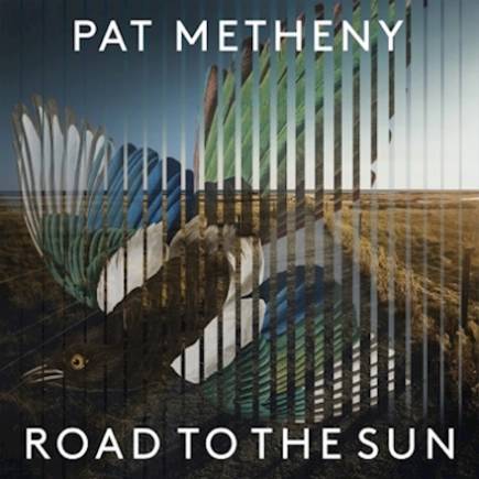 MODERN RECORDINGS - PAT METHENY: Road To The Sun, 2LP