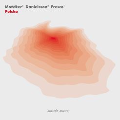 MOŻDŻER, DANIELSSON, FRESCO - Polska - CD