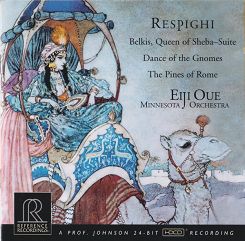 REFERENCE RECORDINGS - Ottorino Respighi: Belkis, Queen Of Sheba Suite / Pines Of Rome - Eiji Oue/ Minnesota Orchestra - CD