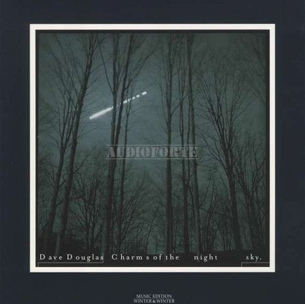 WINTER & WINTER - DAVE DOUGLAS: Charms Of The Night Sky - LP