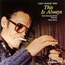 STEEPLECHASE - CHET BAKER TRIO: This Is Always - LP