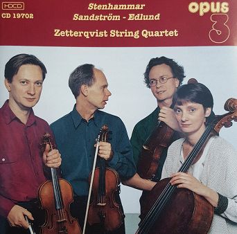 ZETTERQVIST STRING QUARTET - STENHAMMAR, SANDSTROM, EDLUND - CD