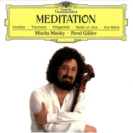 DEUTSCHE GRAMMOPHON - MISCHA MAISKY/PAVEL GILILOV: Meditation