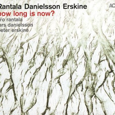 ACT - Rantala, Danielsson, Erskine HOW LONG IS NOW? - LP