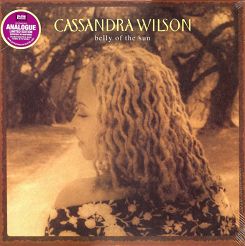 PURE PEASURE RECORDS - CASSANDRA WILSON: Belly Of The Sun, 2LP