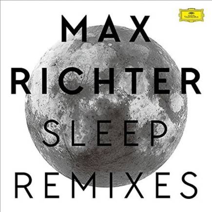 Max Richter – Sleep Remixes
